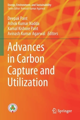 Advances in Carbon Capture and Utilization by Pant, Deepak