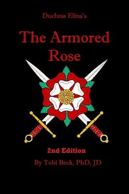 The Armored Rose by Beck, Tobi