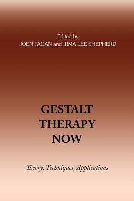 Gestalt Therapy Now by Shepherd, Irma Lee