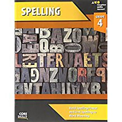 Core Skills Spelling Workbook Grade 4 by Houghton Mifflin Harcourt