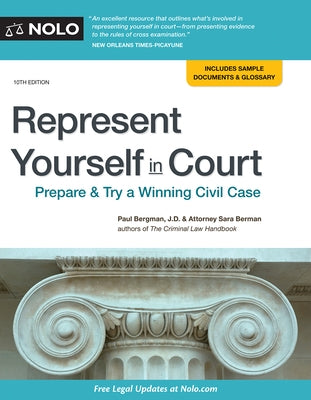 Represent Yourself in Court: Prepare & Try a Winning Civil Case by Bergman, Paul