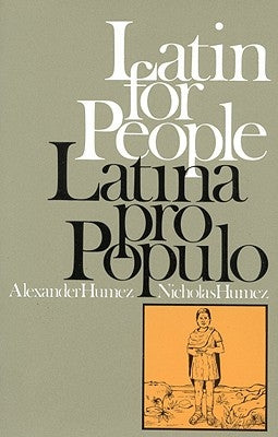 Latin for People / Latina Pro Populo by Humez, Paul Alexander