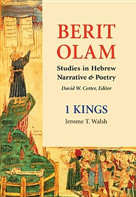 Berit Olam: 1 Kings by Walsh, Jerome T.