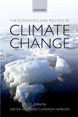 The Economics and Politics of Climate Change by Helm, Dieter