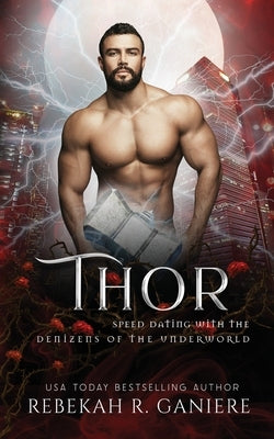 Thor by Ganiere, Rebekah R.