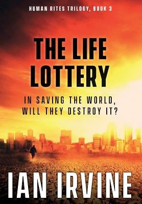 The Life Lottery by Irvine, Ian