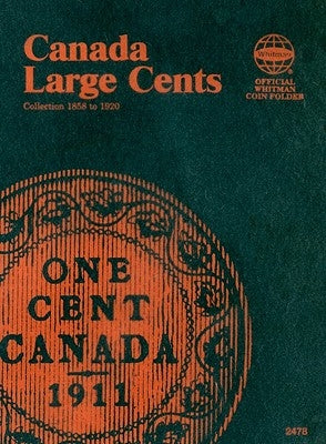 Canada Large Cents Collection 1858 to 1920 by Whitman Publishing