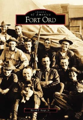 Fort Ord by Raugh Jr, Harold E.