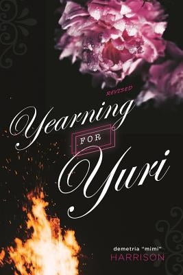 Yearning for Yuri: Yuri is the BITCH you love to hate! by Harrison, Demetria Mimi