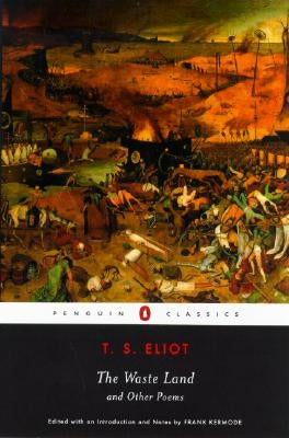 The Waste Land and Other Poems by Eliot, T. S.