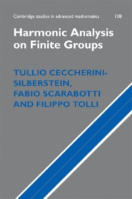 Harmonic Analysis on Finite Groups by Ceccherini-Silberstein, Tullio