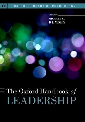 The Oxford Handbook of Leadership by Rumsey, Michael G.