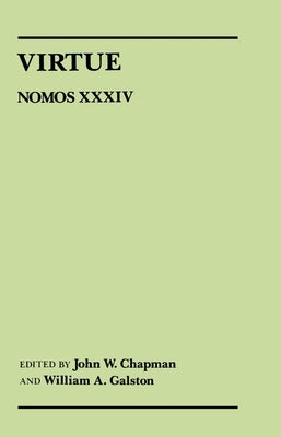 Virtue: Nomos XXXIV by Chapman, John W.