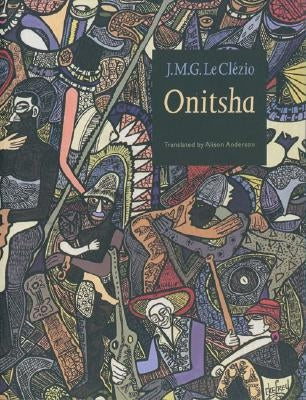 Onitsha by Le Clezio, Jean-Marie Gustave