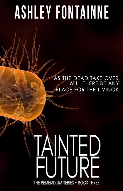 Tainted Future by Fontainne, Ashley