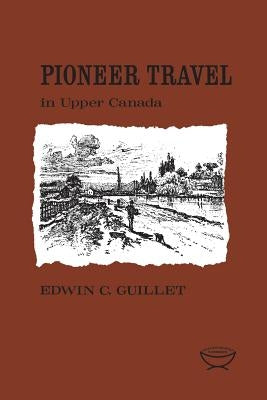 Pioneer Travel by Guillet, Edwin C.