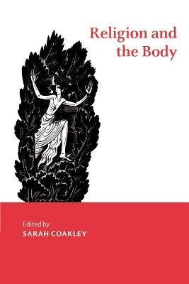 Religion and the Body by Clayton, John