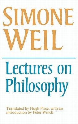 Lectures on Philosophy by Weil, Simone