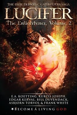Lucifer: The Enlightener by Joseph, Kurtis