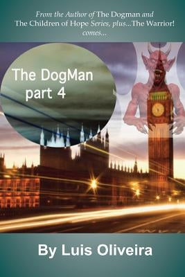 The Dogman 4 by Oliveira, Luis