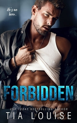 Forbidden: A professor-student romance. by Louise, Tia