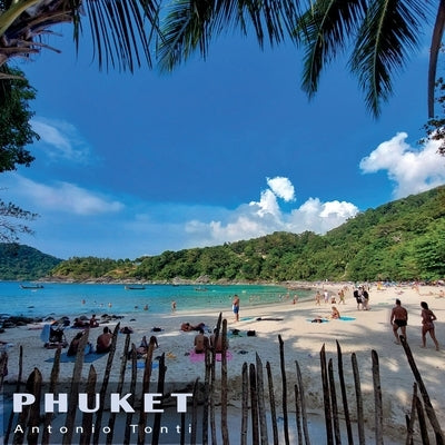 Phuket by Tonti, Antonio