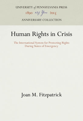 Human Rights in Crisis by Fitzpatrick, Joan M.
