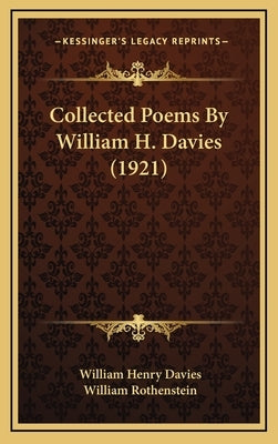 Collected Poems by William H. Davies (1921) by Davies, William Henry