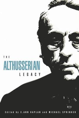 The Althusserian Legacy by Kaplan, E. Ann