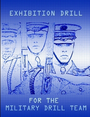 Exhibition Drill For The Military Drill Team by Marshall, John