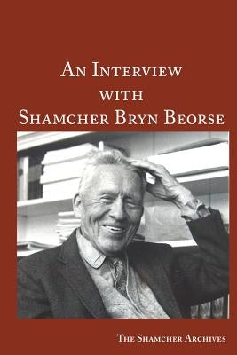 An Interview with Shamcher Bryn Beorse by Boru, Jelaluddin
