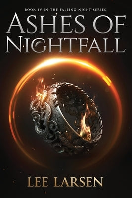 Ashes of Nightfall by Larsen, Lee