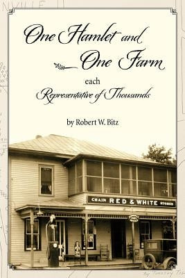 One Hamlet and One Farm by Bitz, Robert W.