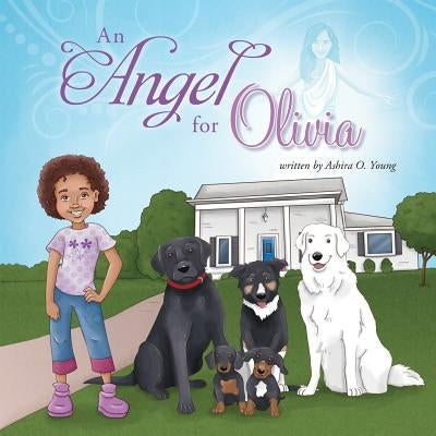 An Angel for Olivia by Young, Ashira O.