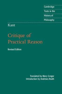 Kant: Critique of Practical Reason by Reath, Andrews