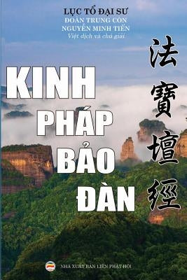 Kinh Pháp Bảo Đàn: Lục tổ Huệ Năng by Minh Tiến, Nguyễn