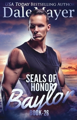 SEALs of Honor - Baylor: Baylor by Mayer, Dale