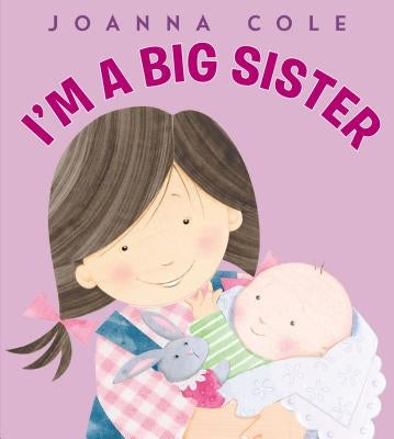 Soy Una Hermana Mayor: I'm a Big Sister (Spanish Edition) by Cole, Joanna