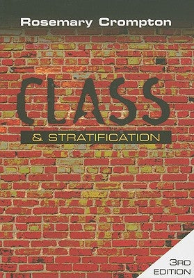 Class and Stratification by Crompton, Rosemary
