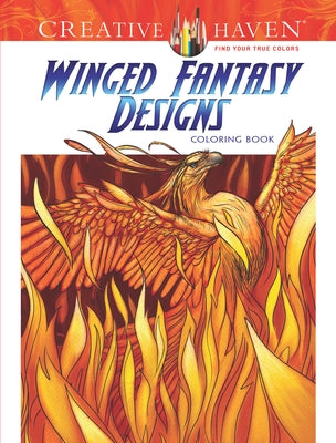 Creative Haven Winged Fantasy Designs Coloring Book by Pocock, Aaron