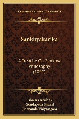 Sankhyakarika: A Treatise On Sankhya Philosophy (1892) by Krishna, Ishwara