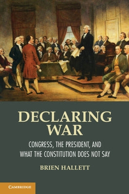 Declaring War by Hallett, Brien