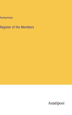 Register of the Members by Anonymous