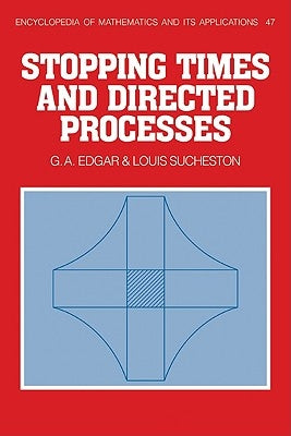 Stopping Times and Directed Processes by Edgar, G. A.