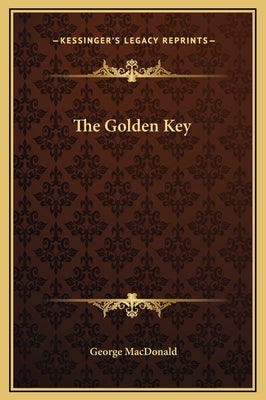 The Golden Key by MacDonald, George