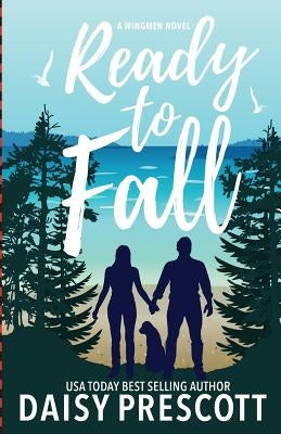 Ready to Fall by Prescott, Daisy