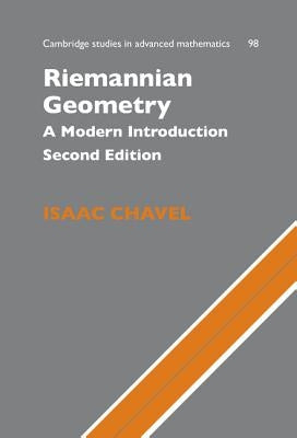 Riemannian Geometry: A Modern Introduction by Chavel, Isaac