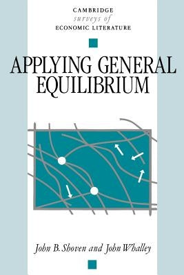 Applying General Equilibrium by Shoven, John B.