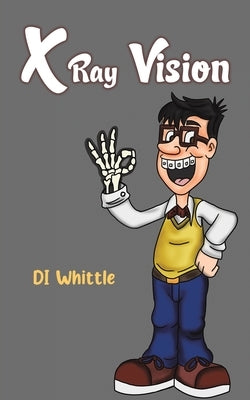 X Ray Vision by Whittle, Di