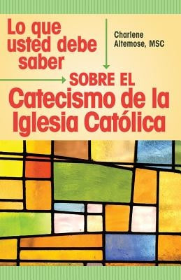 Lo Que Debemos Saber Sobre Los Santos by Altemose, Charlene
